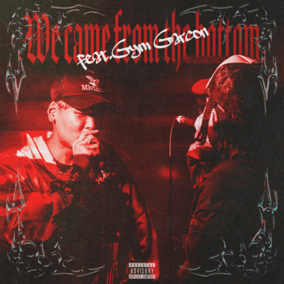 We Came From The Bottom (feat. Gym Garcon) Front Cover