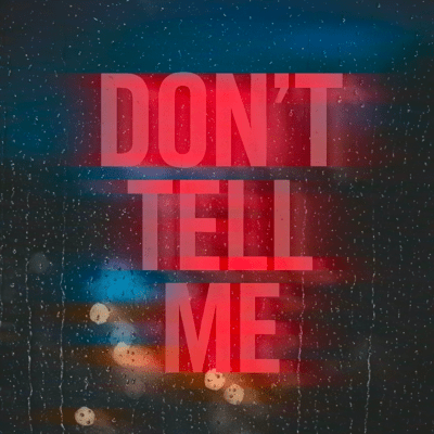 DON'T TELL ME Front Cover