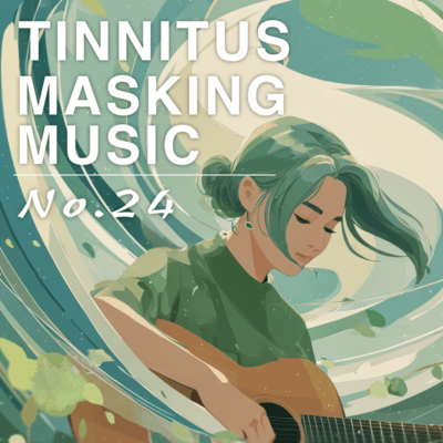 Tinnitus Masking Music No.24 - Tinnitus Relief via Special Sound - Front Cover