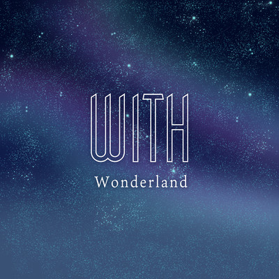 WITH Wonderlandのジャケット写真