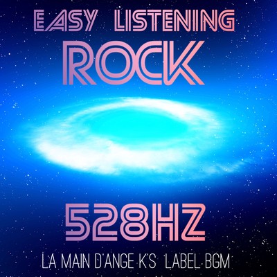 528Hz Easy listening rock music Front Cover