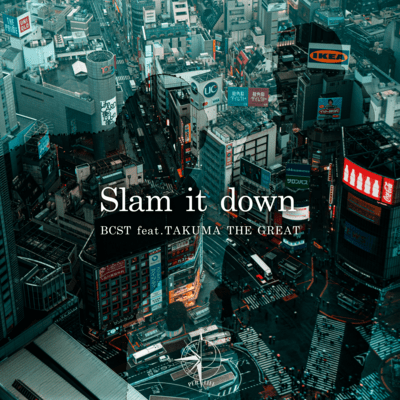 Slam it down (feat. TAKUMA THE GREAT)のジャケット写真