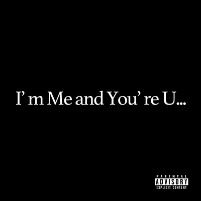I'm Me and You're U Front Cover