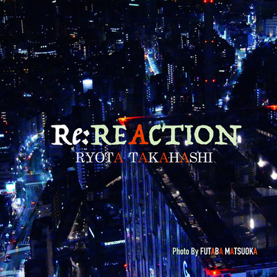 Re :REACTIONのジャケット写真