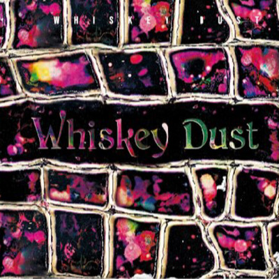 WHISKEY DUST Front Cover