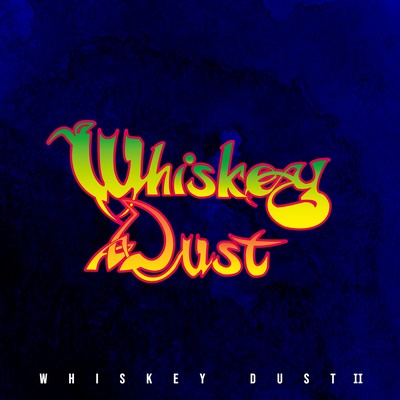 WhiskeyDustIIのジャケット写真