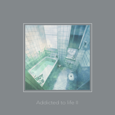 Addicted to life Ⅱのジャケット写真