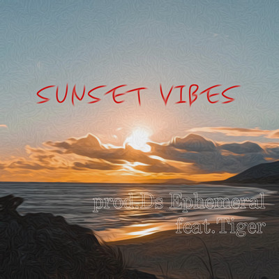 Sunset vibes (feat. Tiger)のジャケット写真