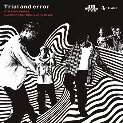 Trial and error (feat. NAGAN SERVER & DANCEMBLE)のジャケット写真