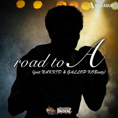 road to A (feat. NAKKID & GALLOP KOBeatz) Front Cover
