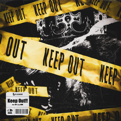 Keep Out!! (feat. 泰斗 a.k.a. 裂固)のジャケット写真