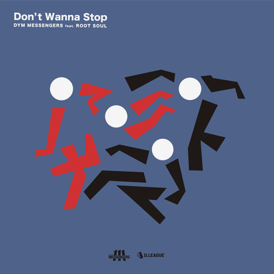 Don’t Wanna Stop (feat. ROOT SOUL)のジャケット写真