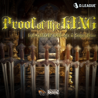 Proof of the KING (feat. GALLOP KOBeatz & Sniper Deuce)のジャケット写真