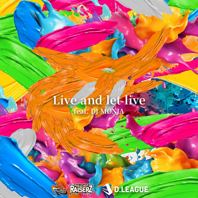 Live and let live (feat. DJ MONJA)のジャケット写真