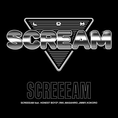 SCREEEAM (feat. HONEST BOYZ®︎, RIKI, MASAHIRO, JIMMY & KOKORO)のジャケット写真