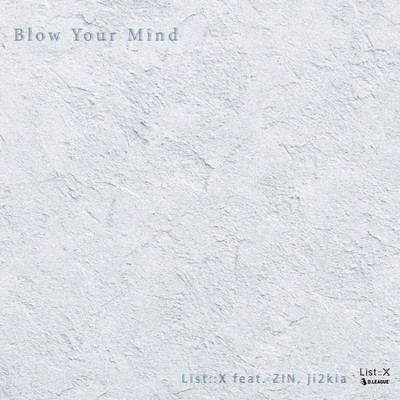 Blow Your Mind (feat. ZIN & ji2kia) Front Cover