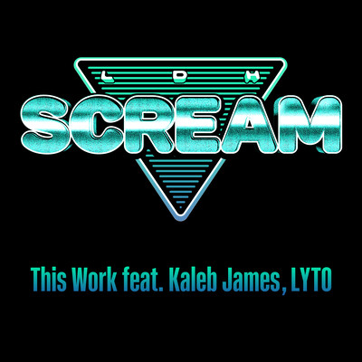 This Work (feat. Kaleb James & LYTO) Front Cover