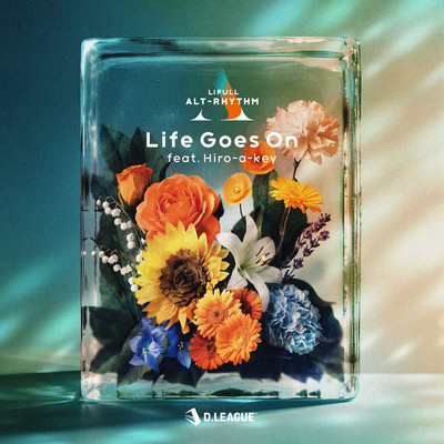 Life Goes On (feat. Hiro-a-key) Front Cover