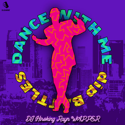 Dance With Me (feat. DJ Hiroking & Rayn Bechoe) Front Cover