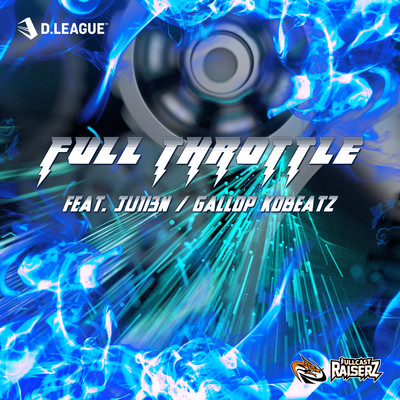 FULL THROTTLE (feat. GALLOP KOBeatz & JU1I3N)のジャケット写真