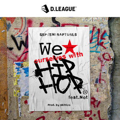 We ★ ourselves with HIPHOP (feat. Not)のジャケット写真