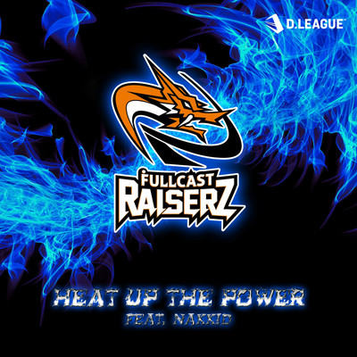 Heat up the Power (feat. NAKKID)のジャケット写真