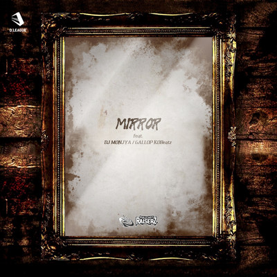 Mirror (feat. DJ MONJYA & GALLOP KOBeatz)のジャケット写真