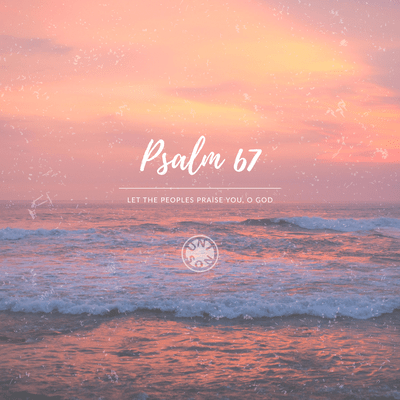Psalm 67 Front Cover