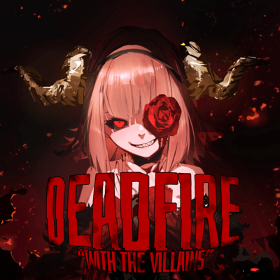 DEADFIRE -WITH THE VILLAINS- Front Cover