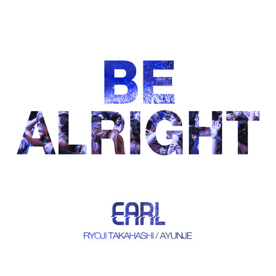 BE ALRIGHT Front Cover