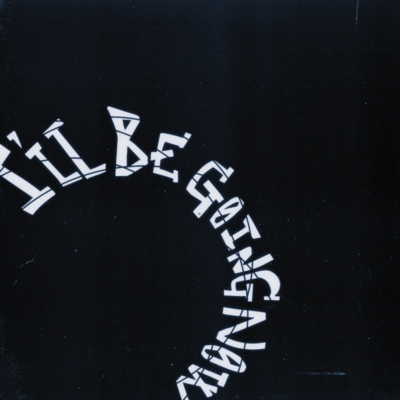 I’ll be going now (feat. MNB Naked & Dawg Ma Era)のジャケット写真