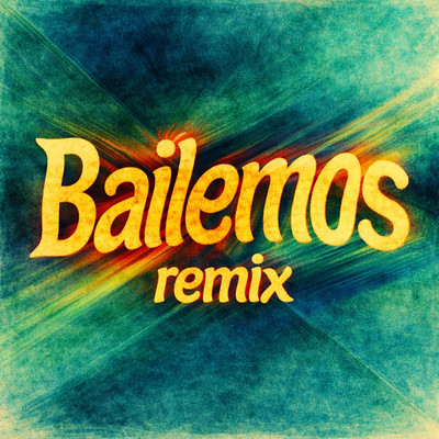 Bailemos (Remix) Front Cover
