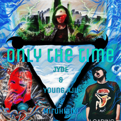 Only the time (feat. Young Aju & miruhibiki)のジャケット写真