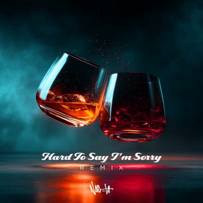 Hard to Say I'm Sorry (Remix) Front Cover