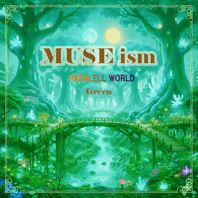 MUSE ism PARALELL WORLD Green Front Cover