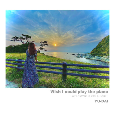 Wish I could play the piano - LoFi HipHop to Chill & Relax - Front Cover