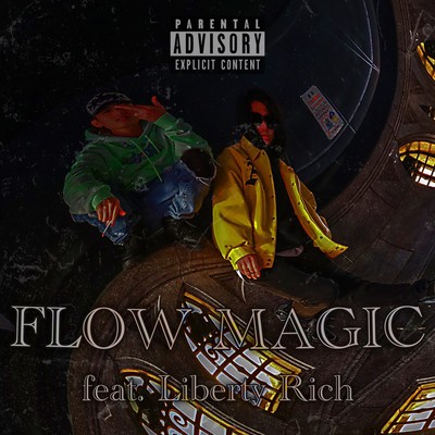 FLOW MAGIC (feat. Liberty Rich) Front Cover