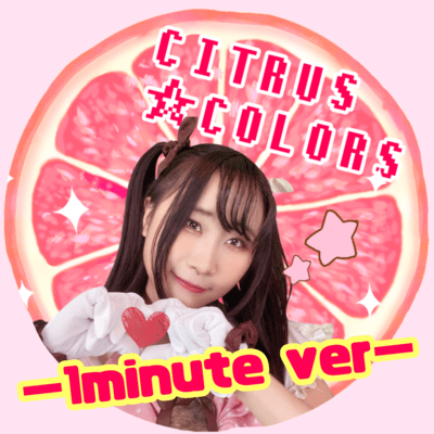 CITRUS COLORS (1minute ver) Front Cover