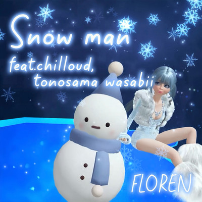 Snow man (feat. chilloud & tonosama wasabii) Front Cover