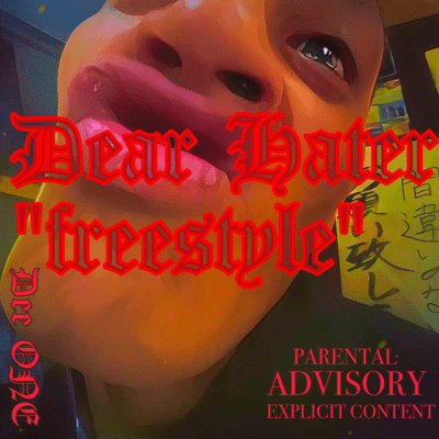 Dear Hater "freestyle" Front Cover