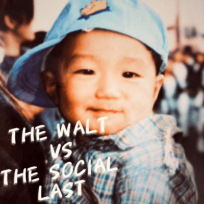 THE WALT vs THE SOCIAL LAST (vs Social Deluxe Edition) Front Cover