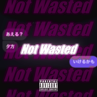 Not Wasted Front Cover