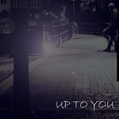 UP TO YOU Front Cover