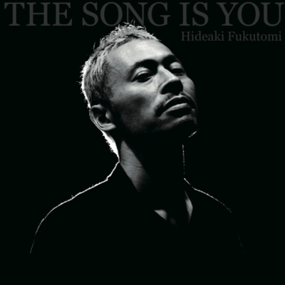 THE SONG IS YOU Front Cover