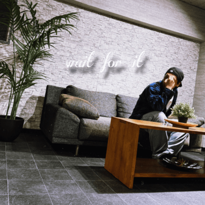 wait for itのジャケット写真