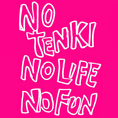 NO TENKI NO LIFE NO FUN Front Cover