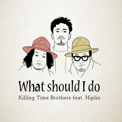 What should I do ?? (feat. Hiplin) (サビ Version)のジャケット写真