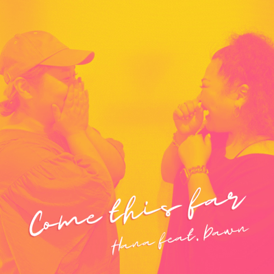 Come this far (feat. Dawn) Front Cover