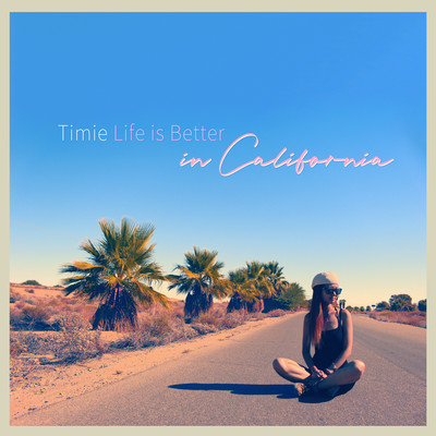 Life is Better in Californiaのジャケット写真