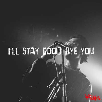I'll stay good bye you Front Cover